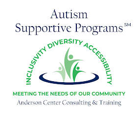 AUTISM SUPPORTIVE PROGRAMS INCLUSIVITY DIVERSITY ACCESSIBILITY MEETING THE NEEDS OF OUR COMMUNITY ANDERSON CENTER CONSULTING & TRAINING logo