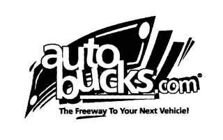 AUTO BUCKS.COM THE FREEWAY TO YOUR NEXT VEHICLE! logo