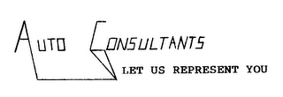 AUTO CONSULTANTS LET US REPRESENT YOU logo