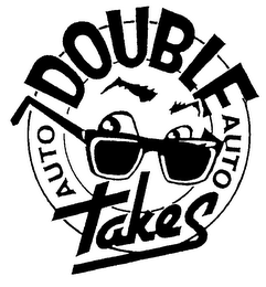 AUTO DOUBLE TAKES