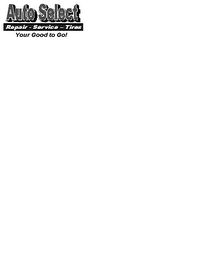 AUTO SELECT REPAIR SERVICE TIRES YOUR GOOD TO GO! logo