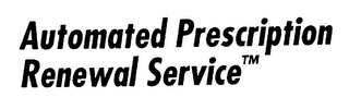 AUTOMATED PRESCRIPTION RENEWAL SERVICE logo