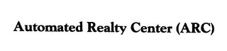 AUTOMATED REALTY CENTER (ARC) logo