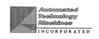 AUTOMATED TECHNOLOGY MACHINES INCORPORATED