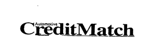 AUTOMOTIVE CREDITMATCH