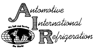 AUTOMOTIVE INTERNATIONAL REFRIGERATION WE SELL AND SERVICE THE WORLD logo