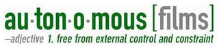 AUTONOMOUS [FILMS] -ADJECTIVE 1. FEE FROM EXTRENAL CONTROL AND CONSTRAINT logo