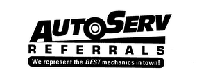 AUTOSERV REFERRALS WE REPRESENT THE BEST MECHANICS IN TOWN! logo