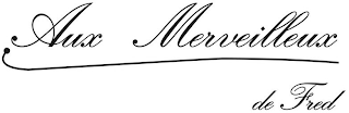 AUX MERVEILLEUX DE FRED logo