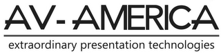 AV-AMERICA EXTRAORDINARY PRESENTATION TECHNOLOGIES logo