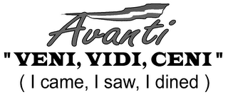 AVANTI VENI, VIDI, CENI ( I CAME, I SAW, I DINED) logo