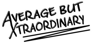 AVERAGE BUT XTRAORDINARY logo
