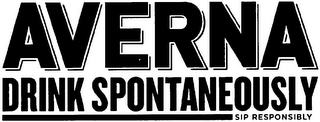 AVERNA DRINK SPONTANEOUSLY SIP RESPONSIBLY logo