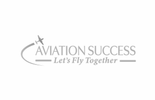 AVIATION SUCCESS LET'S FLY TOGETHER logo