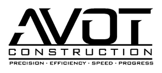 AVOT CONSTRUCTION PRECISION · EFFICIENCY · SPEED · PROGRESS logo
