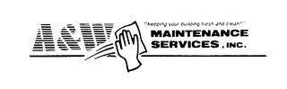 A&W "KEEPING YOUR BUILDING FRESH AND CLEAN!" MAINTENANCE SERVICES, INC. logo