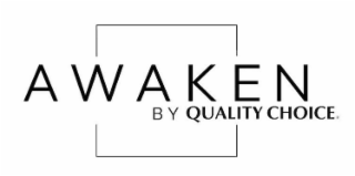 AWAKEN BY QUALITY CHOICE logo