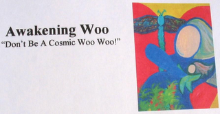 AWAKENING WOO "DON'T BE A COSMIC WOO WOO!" logo