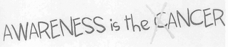 AWARENESS IS THE CANCER logo