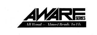 AWARF SERIES ALL WOOD - ALMOST READY TOFLY logo