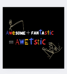 AWESOME + FANTASTIC = AWETSTIC logo