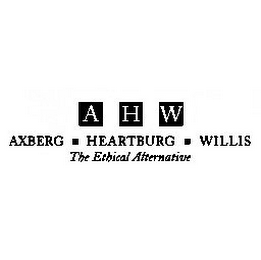 AXBERG HEARTBURG WILLIS THE ETHICAL ALTERNATIVE AHW logo