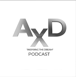 AXD "INSPIRING THE DREAM" PODCAST logo