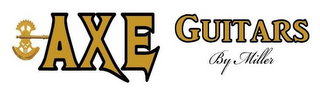 AXE GUITARS BY MILLER logo