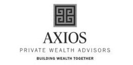 AXIOS PRIVATE WEALTH ADVISORS BUILDING WEALTH TOGETHER