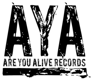 AYA ARE YOU ALIVE RECORDS logo