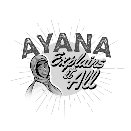AYANA EXPLAINS IT ALL logo
