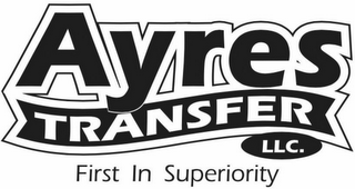 AYRES TRANSFER LLC. FIRST IN SUPERIORITY logo