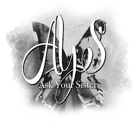 AYS ASK YOUR SISTER logo
