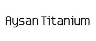 AYSAN TITANIUM logo
