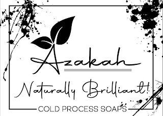 AZAKAH NATURALLY BRILLIANT! COLD PROCESS SOAPS logo