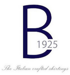 B 1925 THE ITALIAN CRAFTED SHIRTINGS logo