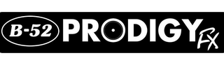 B-52 PRODIGY FX logo