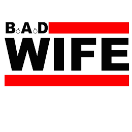 B A D WIFE logo