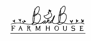 B AND B FARMHOUSE logo