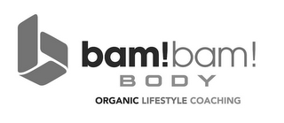 B BAM! BAM! BODY ORGANIC LIFESTYLE COACHING logo