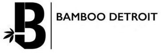 B BAMBOO DETROIT logo