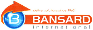 B BANSARD INTERNATIONAL DELIVER SOLUTIONS SINCE 1963 logo