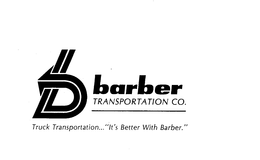 B BARBER TRANSPORTATION CO. TRUCK TRANSPORTATION..."IT'S BETTER WITH BARBER." logo