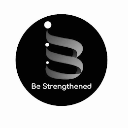 B BE STRENGTHENED logo