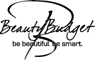 B BEAUTY BUDGET BE BEAUTIFUL. BE SMART. logo