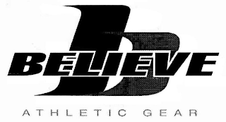 B BELIEVE ATHLETIC GEAR logo