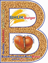 B BHUK BURGER HEALTHY ORGANIC VEGETABLES THE WHOLE WORLD VOW TO EAT  WHOLE WHEAT 3 IN 1 BETTER HEALTHIER UNIQUELY KICKING BURGER BHUK BURGER.COM logo