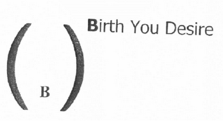B BIRTH YOU DESIRE logo