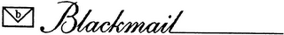 B BLACKMAIL logo