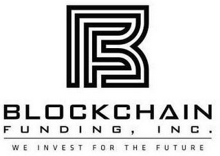 B BLOCKCHAIN FUNDING, INC. WE INVEST FOR THE FUTURE logo